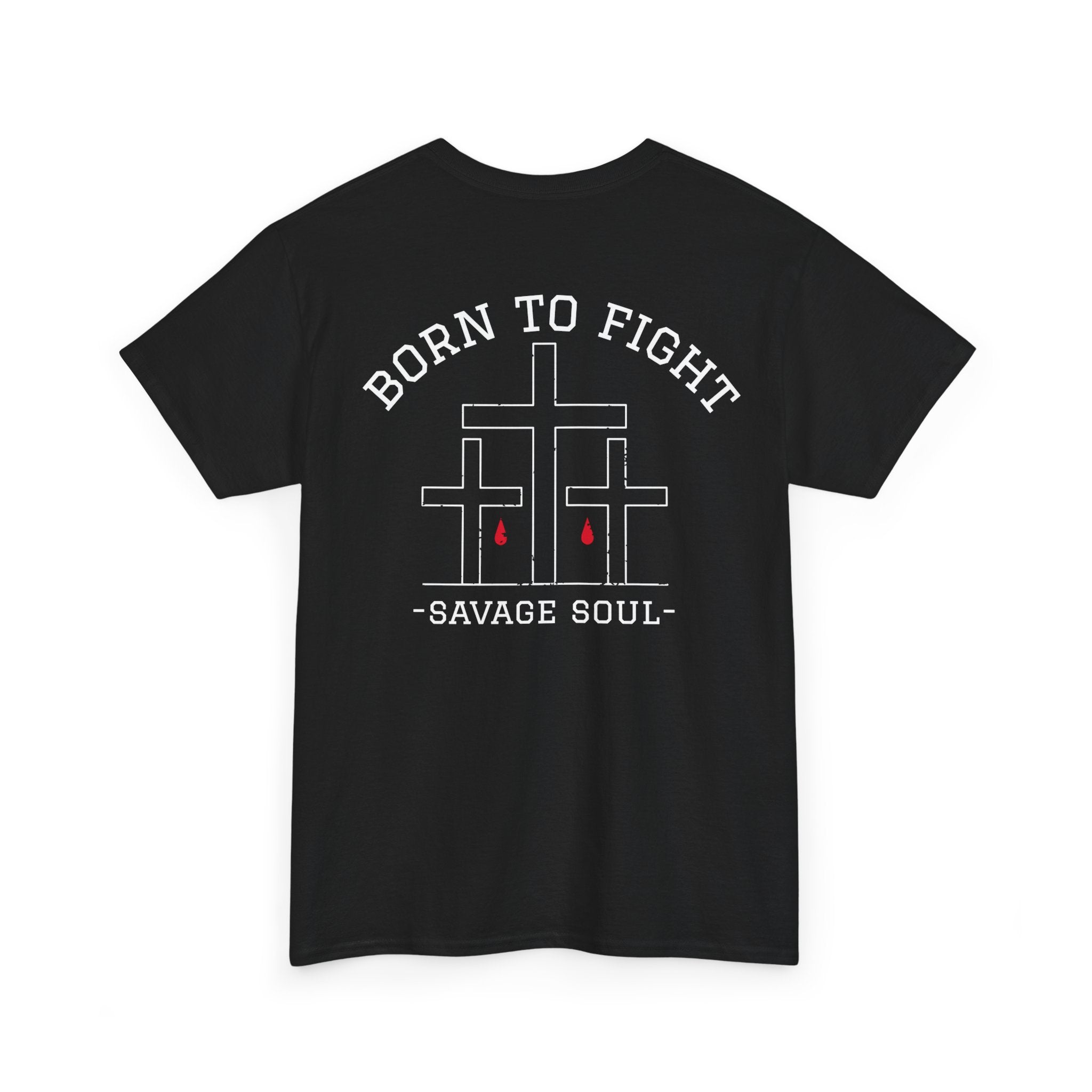 Born to Fight "Savage Soul" Tee - Gothic Fighter Graphic T-Shirt