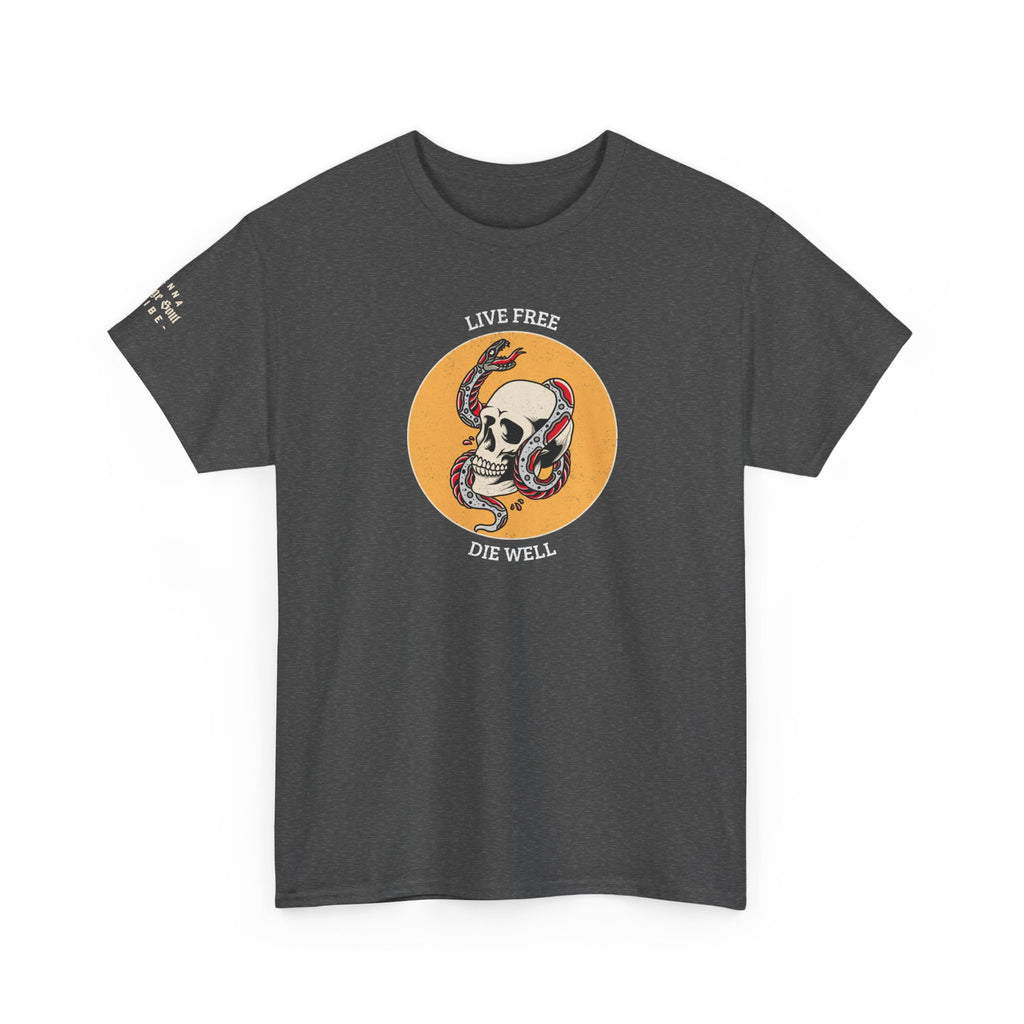 Live Free Die Well T-Shirt — Inspirational Freedom Graphic Tee